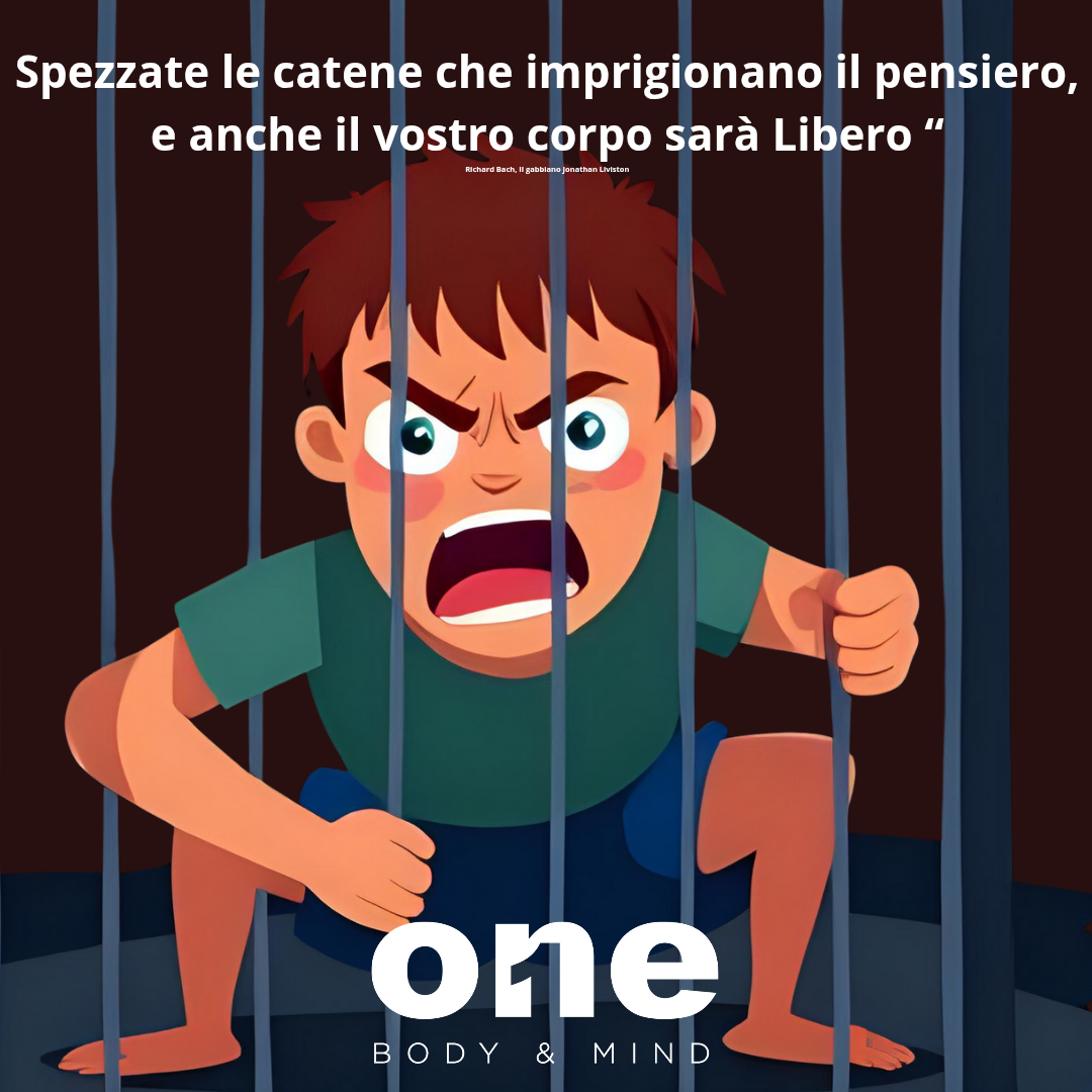 “SPEZZATE LE CATENE CHE IMPRIGIONANO IL PENSIERO E ANCHE IL VOSTRO CORPO SARÀ LIBERO “Richard Bach